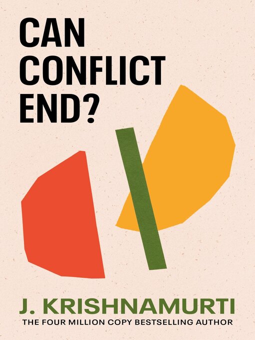 Title details for Can Conflict End? by J. Krishnamurti - Available